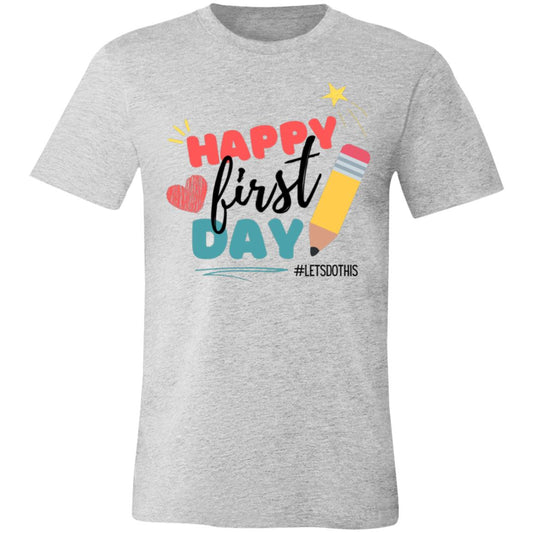 Happy First Day Unisex T-Shirt