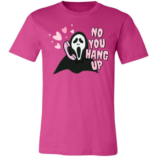 No You Hang Up Scream T-Shirt